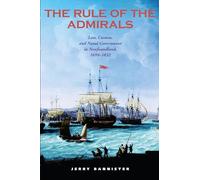 The Rule of the Admirals: Law, Custom, and Naval Govern - NUOVO Jerry...