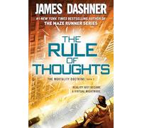 James Dashner The Rule of Thoughts (The Mortality Doctrine, Book Two (Tascabile)