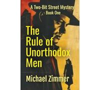 The Rule of Unorthodox Men: 1