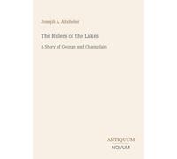 The Rulers of the Lakes: A Story of George and Champlain