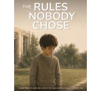 The Rules Nobody Chose: A quiet story about old rules walking through ordinary days