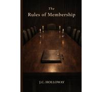 The Rules of Membership: A Psychological Novella