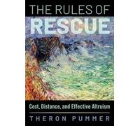 The Rules of Rescue: Cost, Distance, and Effective Altruism