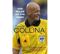 The Rules of the Game by Pierluigi Collina (2004-05-21)