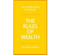 The Rules of Wealth: A personal code for prosperity and plenty [Lingua inglese]