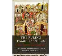The Ruling Families of Rus: Clan, Family and Kingdom