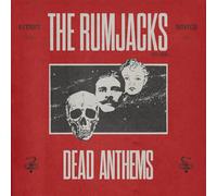 The Rumjacks Dead Anthems (CD) Album