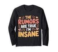 The Rumors Are True I'm Insane Scherzi Selvaggi - Maglia a Manica