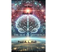 The Run, Book 46: The Seat of Sentience