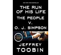 The Run of His Life: The People v. O. J. Simpson