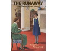 The Runaway and other school stories