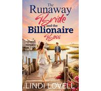 The Runaway Bride and the Billionaire Boss: A Sweet Mistaken Identity Romance