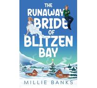 The Runaway Bride of Blitzen Bay: A small town Christmas romance: 1