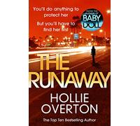 The Runaway: From the author of Richard & Judy bestseller Baby Doll
