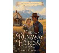 The Runaway Heiress: 2