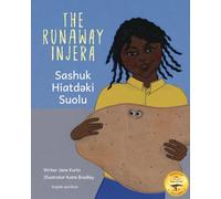 The Runaway Injera: An Ethiopian Fairy Tale in Dizin and English