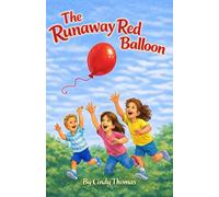 The Runaway Red Balloon