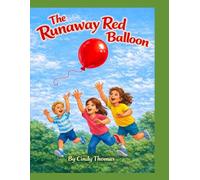 The Runaway Red Balloon
