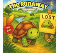 The Runaway: The true tortoise tale of courage, curiosity, and cabbage
