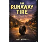 The RunAway Tire