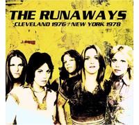 The Runaways Cleveland 1976/New York 1978 (CD) Album
