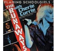 The Runaways With Cherie Currie - Flaming Schoolgirls - Mercury - 6337 104