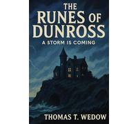 The Runes of Dunross: A Storm Is Coming: 1
