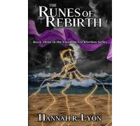 The Runes of Rebirth: Book 3 in the Freedom for Rhethos Series