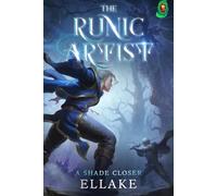 The Runic Artist: A Shade Closer