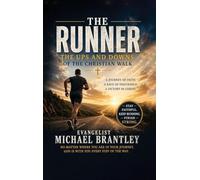 The Runner: The Ups and Downs of the Christian Walk