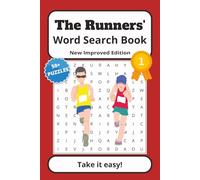 The Runners’ Word Search Puzzle Book (New Improved Edition).: Word Search Puzzles for Runners, Joggers, and Marathon Fans - 50+ Fun Running-Themed Word Searches for Adults, Teens & Fitness Lovers.