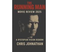 The running man movie review 2025: A Dystopian vision reborn
