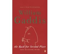 William Gaddis Joseph Tabbi The Rush for Second Place (Tascabile)