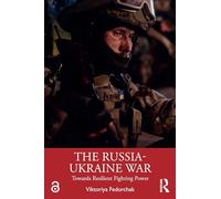The Russia-Ukraine War: Towards Resilient Fighting Power