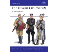 Mikhail Khvostov The Russian Civil War (2) (Tascabile) Men-at-Arms