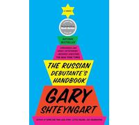 Gary Shteyngart The Russian Debutante's Handbook (Tascabile)