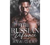 The Russian Defiance: A Secret Baby Second-Chance Christmas Mafia Romance