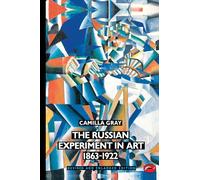 The Russian Experiment in Art, 1863-1922: -World of Art Series- (E)