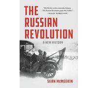 The Russian Revolution: A New History