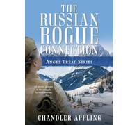 The Russian Rogue Connection: Angel Tread Series: 1