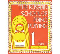 The russian school of piano playing vol. 1a piano: Vol. 1 Part 1. Klavier.