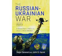 John S Harrel The Russian-Ukrainian War, 2023 (Copertina rigida)