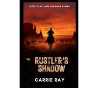 The Rustler’s Shadow