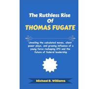 The Ruthless Rise of Thomas Fugate: Unveiling the calculated moves, silent power plays, and growing influence of a young force reshaping CP3 and the future of federal leadership