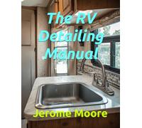The RV Detailing Manual