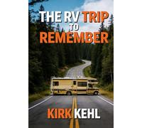 The RV Trip To Remember
