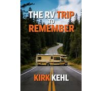 The RV Trip To Remember