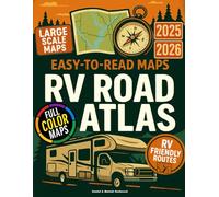 The RVers Road Atlas: Discover America’s Safest RV Routes, Scenic Stops, and Campgrounds with Turn-by-Turn Navigation for Rural Roads, Real Detours, and Hassle-Free Planning - With Easy-to-Read Maps