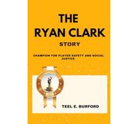 The Ryan Clark Story: Champion for Player Safety and Social Justice