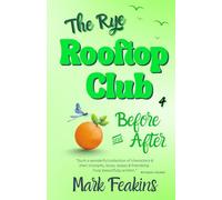 The Rye Rooftop Club - Before and After: Short Stories of Love, Laughter, and Life Beyond the Last Page of this Beloved Series of Books